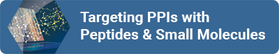 Targeting PPIs with Peptides & Small Molecules